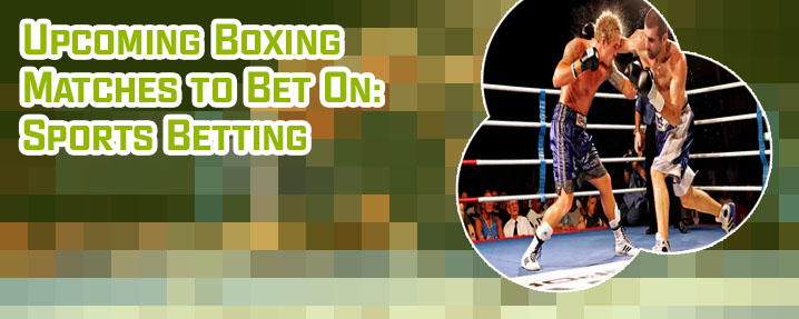 Bet online boxing matches