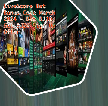Livescore bet bonus